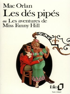cover image of Les dés pipés ou Les aventures de Miss Fanny Hill